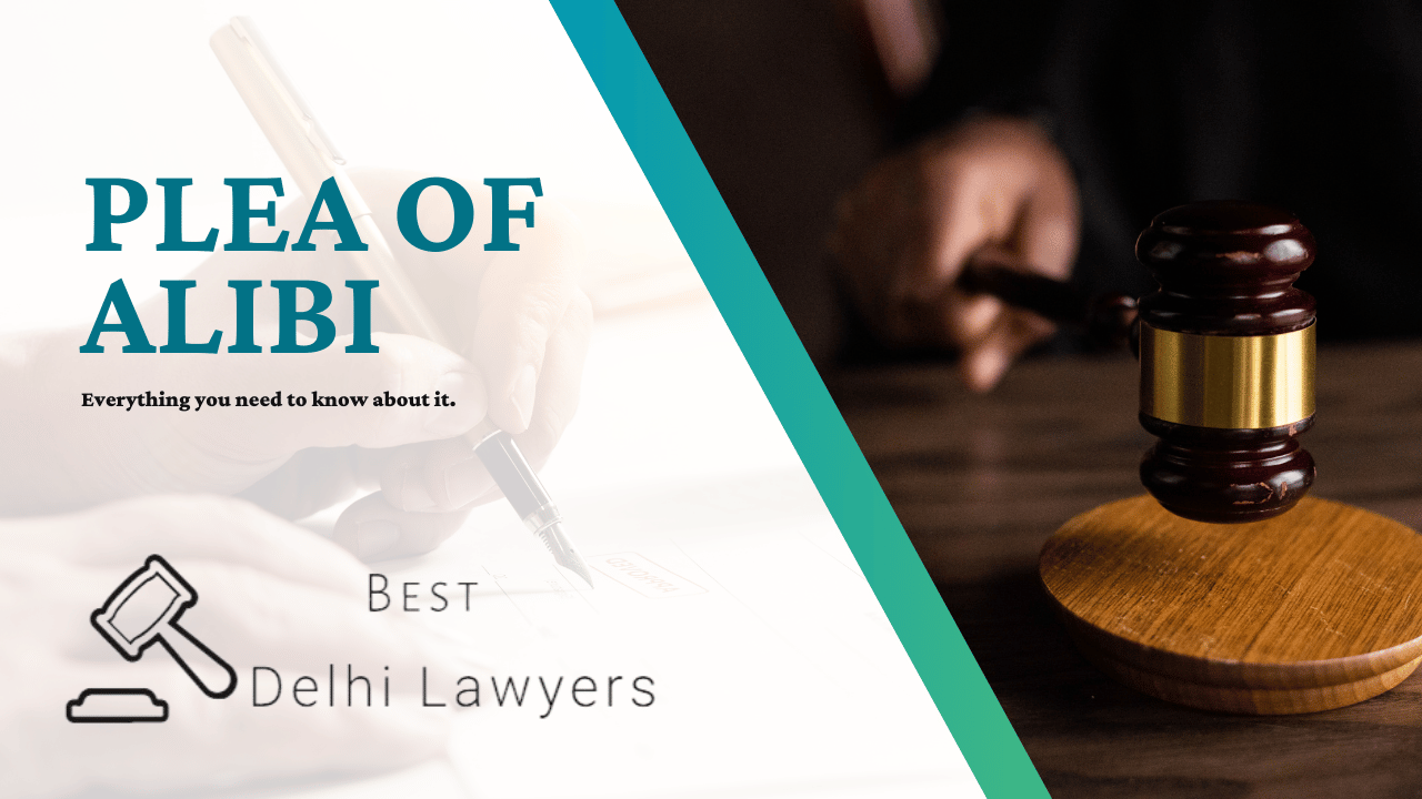What Is A Plea Of Alibi Under Indian Law?